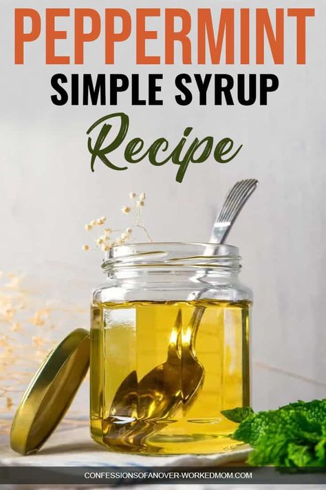 Peppermint Simple Syrup Recipe, Peppermint Simple Syrup, Peppermint Syrup Recipe, Healthy Syrup, Homemade Coffee Syrup, Peppermint Coffee, Simple Syrup Recipe, Simple Syrup Cocktails, Simple Syrups