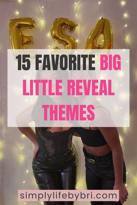 big little reveal themes Dance Sister Reveal Ideas, Little Big Reveal Ideas, Big Little Reveal Themes Sorority 2024, Big Little Reveal Themes Funny, Big Little Themes Reveal, Cute Big Little Reveal Themes, Sorority Big Little Reveal Theme, Big Lil Reveal Themes, Big Little Reveal Ideas