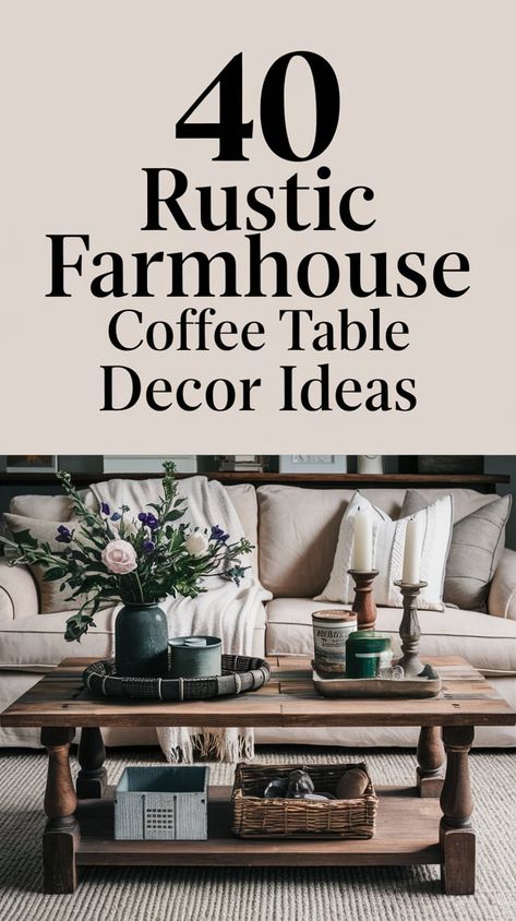 Looking for farmhouse coffee table decor ideas? Discover these ideas to style your space with rustic elegance. From vintage trays and woven baskets to neutral-toned candles and fresh greenery, these decor ideas will bring warmth and charm to your living room. Farmhouse Coffee Table Decor Ideas, Farmhouse Coffee Table Ideas, Rustic Farmhouse Coffee Table, Farmhouse Coffee Table Decor, Coffee Table Decor Ideas, Farmhouse Coffee Table, Rustic Coffee Table, Coffee Table Ideas, Charming Farmhouse