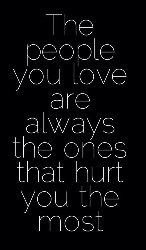 Quotes For Hurted People, People You Love Hurts You The Most, Love Hurt Captions, Hurt By Love, Dope Quotes, Meant To Be Quotes, Really Deep Quotes, Quotes Deep Feelings, Quotes That Describe Me