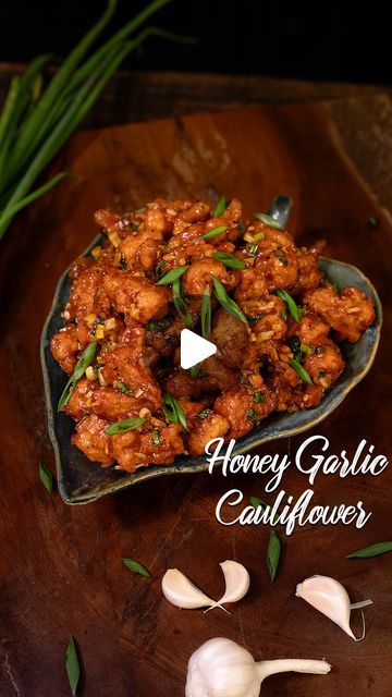 Honey Garlic Cauliflower, Chilli Gobi, Honey Cauliflower, Veg Starter Recipes, Veg Cutlet Recipes, Garlic Cauliflower, Indo Chinese Recipes, Cauliflower Fried, Chinese Recipe