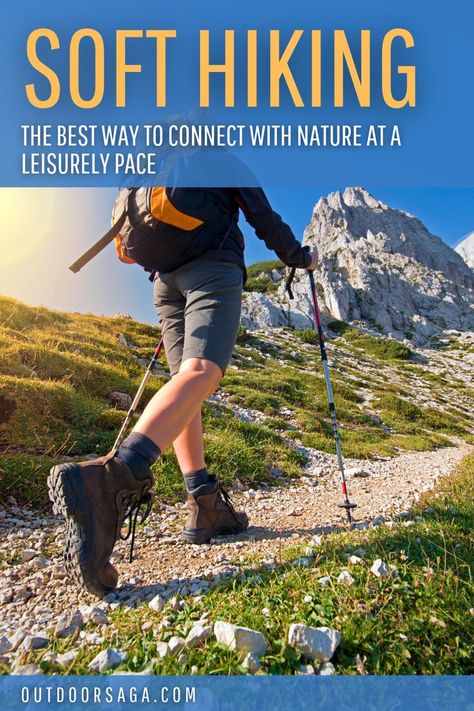 Soft Hiking: The Best Way to Connect with Nature at a Leisurely Pace Hiking Dress, Hiking Packing List, Beginner Hiker, Hiking Snacks, Hiking Training, Hiking Guide, Backpack Travel, Hiking Tips, Go Hiking