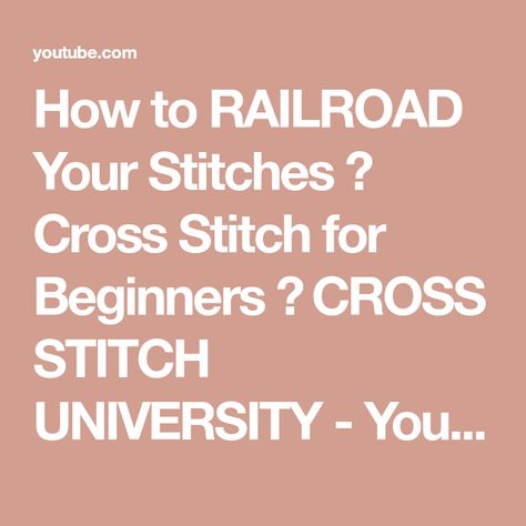 How to RAILROAD Your Stitches ✂ Cross Stitch for Beginners 🎒 CROSS STITCH UNIVERSITY - YouTube Beginners Cross Stitch, Cross Stitch For Beginners, Columbia Sc, Cross Stitch Ideas, Cross Stitches, Stitch Ideas, Where I Live, Latter Day Saints, Church Of Jesus Christ