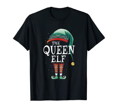 QUEEN ELF MATCHING FAMILY Christmas Eve Pictures, Matching Family Christmas Outfits, Christmas Pajama Party, Elf Family, Funny Pajamas, Elf T Shirt, Elf Shirt, Matching Christmas Pajamas, Family Christmas Shirts