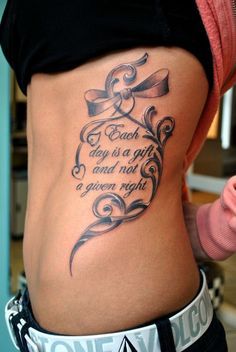 I’ve Been Thinking Of The Idea Of A Design Made By Words, But A Design Wrapped Around The Words In Black And White Flowers Instead Of Bows May Be Nice Girl Side Tattoos, Good Tattoo Quotes, Petit Tattoo, Meaningful Tattoo Quotes, Snakebites, Tattoo Quotes For Women, Text Tattoo, Geniale Tattoos, Women's Tattoo