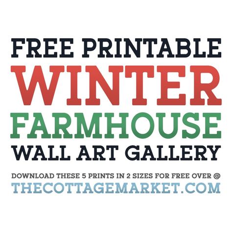 Free Printable Winter Farmhouse Wall Art Gallery - The Cottage Market Printable Winter Art, Free Christmas Printables To Frame, Winter Printables Free Wall Art, Christmas Wall Art Printables Free, Free Printable Winter Wall Art, Free Printable Wall Art Vintage, Farmhouse Printables Free, Free Winter Printables, Winter Printables Free