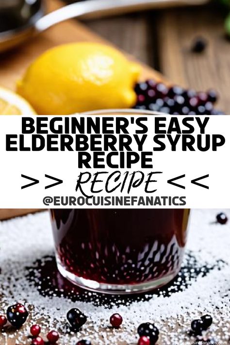 How can you create a delicious elderberry syrup in just three easy steps? Discover the simple recipe that offers amazing health benefits!
 #europeancuisine #authentic #european #cuisine #italianfood #frenchfood #greekfood #homecooking #authenticrecipes #recipes Easy Elderberry Syrup Recipe, Recipe For Elderberry Syrup, Elderberry Syrup From Dried Berries, Organic Elderberry Syrup Recipe, How To Can Elderberry Syrup, Diy Elderberry Syrup How To Make, Homemade Elderberry Syrup Recipe, Canning Elderberry Syrup Recipe, Crockpot Elderberry Syrup Recipe