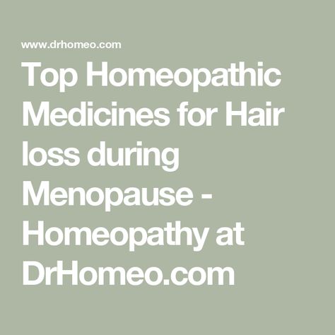 Top Homeopathic Medicines for Hair loss during Menopause - Homeopathy at DrHomeo.com Estrogen And Progesterone, Excessive Hair Fall, Androgenic Alopecia, Homeopathy Medicine, Hair Shedding, Homeopathic Medicine, Hormone Levels, Hormonal Changes, Hormone Imbalance