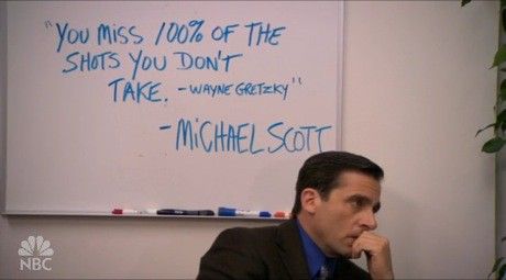 "You miss 100% of the shots you don't take." - Michael Scott? Best Michael Scott Quotes, Easy Scholarships, Michael Scott Quotes, Funny Instagram Captions, The Office Show, Worlds Best Boss, Mrs Hudson, Office Memes, Office Quotes