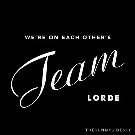 Lorde _ Team Lorde Team, Lorde Lyrics, Songs Ideas, Free Fair, Party Quotes, Lyrics To Live By, Crush Humor, Song Words, Super Party