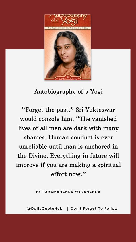 "Autobiography of a Yogi" is a spiritual classic that recounts the life of Paramahansa Yogananda, tracing his journey from a young seeker in India to becoming a renowned spiritual leader in the West. It explores his encounters with spiritual masters, teachings on meditation, and insights into the unity of all religions. #SpiritualJourney Yogi Quotes, Paramahansa Yogananda Quotes, Yogananda Quotes, Autobiography Of A Yogi, Paramhansa Yogananda, Kriya Yoga, Paramahansa Yogananda, Forgetting The Past, Uplifting Words