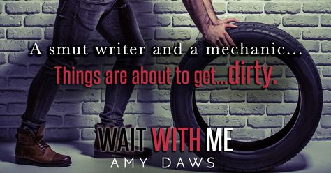 Wait With Me by Amy Daws Wait With Me Amy Daws, Amy Daws, Spicy Love, Tire Shop, Places In America, My Favorite Books, Books I Read, The Pond, Love Stories