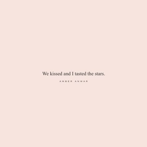 When they ask how you taste ✨ #amberanwar #author #poet #love #poetry #quotes #stars #kiss When We Kiss Quotes, Quote About Kissing, Kiss Quotes Short, Morning Kisses Quotes, You Kissed Me Quotes, First Kiss Poetry, Poetic Quotes About Love, Your Kiss Quotes, Kiss Quotes Aesthetic