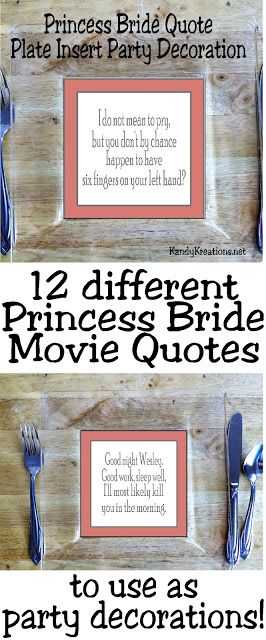 Use your favorite Princess Bride quotes to decorate for your next dinner party.  These easy printables can turn a boring set of plates into a spectacular party decoration and dinner table place setting.  Plus, you'll be quoting your favorite Princess Bride movie quotes all night! Princess Bride Movie Party, Princess Bride Quotes, Table Plates, Princess Bride Movie, Princess Bride Wedding, Bride Quotes, Bride Birthday, Set Of Plates, Party Drinks Alcohol