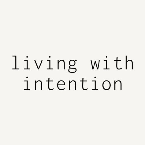 Vision Board Intentions, Move With Intention, Intentional Vision Board, Intentions For 2024, Intentional Living Aesthetic, Intention Aesthetic, Q4 Goals, Intentional Aesthetic, Intentional Quotes