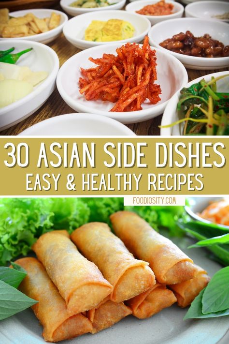 30 Asian Side Dishes - Easy & Healthy Noodles, Veggies, and More ! - Foodiosity Easy Thai Side Dishes, Sides With Chinese Food, Healthy Asian Sides, Side Dishes For Chinese Food, Chinese Veggie Side Dish, Sushi Sides Dishes, Chinese Sides Recipes, Ramen Side Dish, Easy Asian Side Dishes