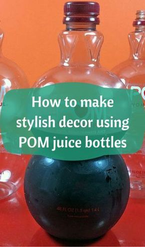 If you love the shape of POM bottles, turn them into expensive looking decor on the cheap! Pom Bottle Ideas, Expensive Looking Decor, Pom Juice, Pom Wonderful, Juice Jar, Children Games, Upcycling Projects, Green Craft, Bottle Lamp