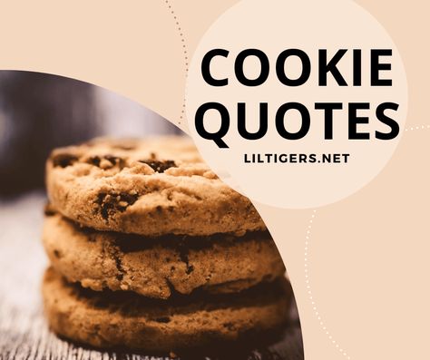 110 Best Cookie Quotes, Captions, and Sayings for Kids Cookies Caption, Cookie Sayings, Cookie Slogans Sayings, Cookie Quotes Funny Cute, Cookie Puns, Cookie Memes Funny, Cookie Quotes, National Cookie Day, Baking Quotes