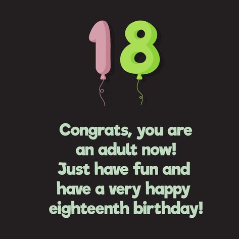 Sweet Happy 18th Birthday Wishes - Top Happy Birthday Wishes Quote 18th Birthday, 18th Birthday Quotes, Happy 18th Birthday Son, Happy 18th Birthday Quotes, 18th Birthday Wishes, Birthday Message For Brother, Birthday Message For Friend, Happy 18th Birthday, Happy Birthday 18th