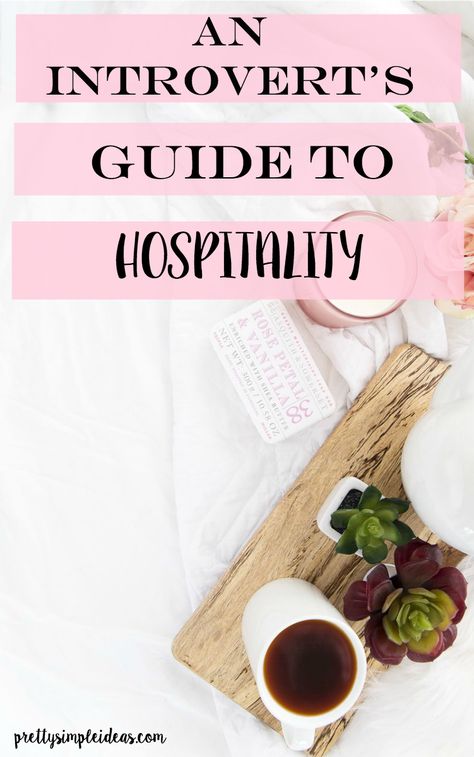 Introvert Hospitality Tips | Pretty Simple Ideas Hospitality Tips, Hostess Tips, Christian Hospitality, Film Decor, Homemaking Tips, Farmhouse Side Table, Party Tips, Cute Dorm Rooms, Women's Ministry