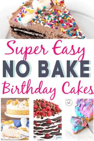 Super Easy No Bake Birthday Cake Recipes. Looking for the perfect no bake dessert for your summer birthday party? Try one of these simple no bake cakes. #nobakecheesecake #birthdaydessertseasy #nobakecookies #summerdesserts Easy Birthday Cakes To Make, Light Birthday Dessert, Fun Diy Birthday Cake, Easy Desserts Birthday, Simple Birthday Desserts, Non Cake Birthday Dessert Ideas, Summer Birthday Dessert Ideas, Diy Easy Birthday Cake, Birthday Desserts That Aren't Cake