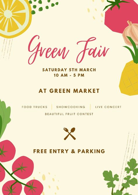 Green fair food festival poster Fruit And Veg Market, Fundraiser Food, Food Festival Poster, Fruit Stall, Farmer Market, Food Fair, Fair Food, Flyer Design Layout, Fruit Shop