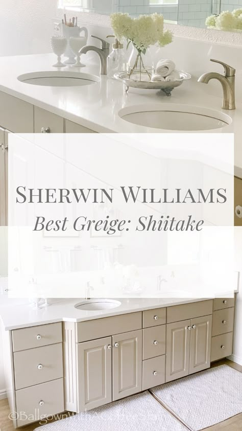 Sherwin Williams Shiitake, Mushroom Paint Color, Sherwin Williams Cabinet Paint, Sherwin Williams Greige, Greige Bathroom, Greige Kitchen Cabinets, Taupe Bathroom, Bathroom Cabinet Colors, Bathroom Beige