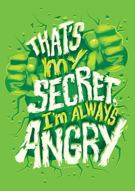 QuipImage Marvel Lettering, Hulk Wallpaper, Angry Hulk, Poster Marvel, Superhero Poster, Marvel Superhero Posters, Marvel Quotes, Hulk Smash, Marvel Posters