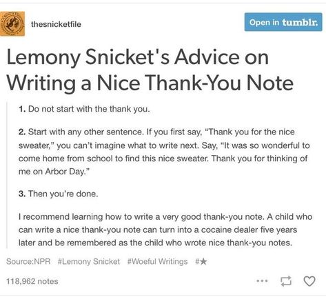 @GabyJames🌷 Info Board, I Was A Child, Dry Humor, Lemony Snicket, On Writing, Writing Advice, The More You Know, Writing Help, Life Advice