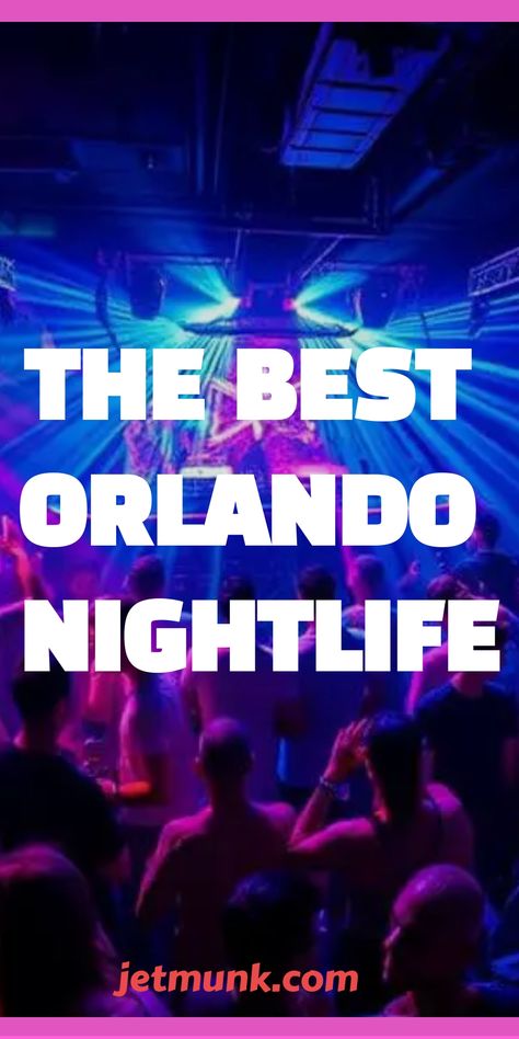 How to Experience Orlando’s Nightlife: Best Bars, Clubs, and Lounges Orlando Nightlife, Dance Clubs, Destination Travel, Downtown Orlando, Bars And Clubs, Holland America, Skyline View, Romantic Evening, Royal Caribbean