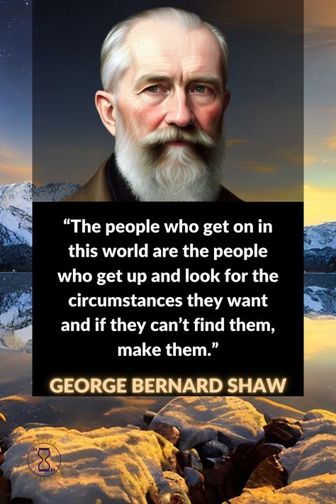 George Bernard Shaw is one of the most celebrated playwrights and writers of all time. His quotes are full of wisdom, wit, and thought-provoking reflection. Take a few moments to read some of his most famous quotes today George Bernard Shaw Quotes, His Quotes, Eckhart Tolle Quotes, Seeing Quotes, Capricorn Quotes, Most Famous Quotes, Bestest Friend Quotes, George Bernard Shaw, Historical Quotes