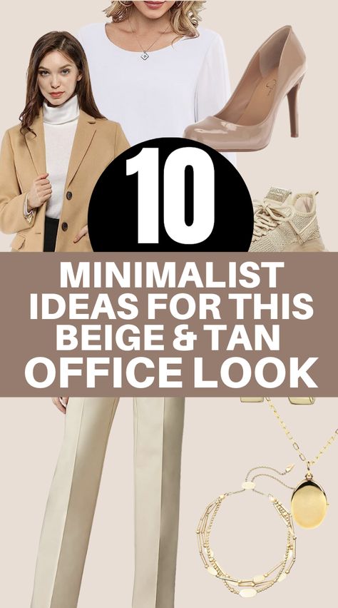 Office-Friendly Neutral Minimalist Look, Beige Outfit, Tan Outfit, Minimalist, minimal style, minimalist style, minimalist outfits, basic style, minimalist outfits women Neutral Basics Capsule Wardrobe, Tan Office, Minimalist Outfits Women, Beige Outfits, Look Beige, Tan Outfit, Minimalist Ideas, Outfit Minimalist, Minimalist Outfits