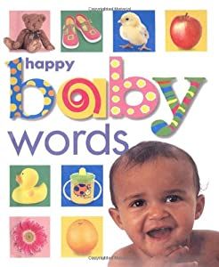 Buy a cheap copy of Happy Baby Words book by Roger Priddy. -Ideal for 0-18 months.-'Soft-to-touch cover.-Clear photography introduces babies to the world around them. Free shipping over $10. Books For Infants, Clear Photography, Chinese Book, Baby Talk, Baby Words, Baby Nursery Furniture, Baby Colors, Happy Words, Baby Learning