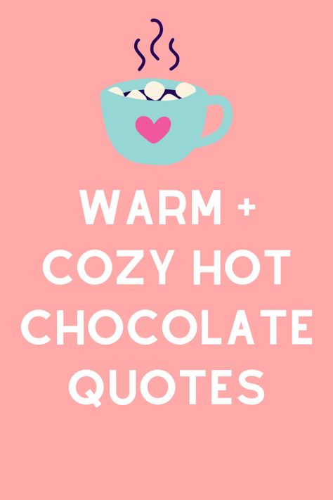 Hot Chocolate Weather Quote, Hot Chocolate Sayings Gift Ideas, Hot Chocolate Advertising, Captions For Hot Chocolate, Hot Chocolate Letterboard, Marshmallow Quotes Funny, Hot Cocoa Sayings Christmas, Hot Cocoa Quotes Funny, Hot Chocolate Sayings Quotes