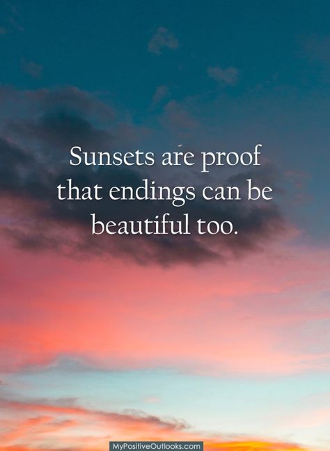 Sunset Ending Quotes, Sunsets Are Proof That Endings, Short Quotes About Sunsets, Sunset Quotes Deep Beautiful, Sunset Text, Homemade Essential Oil Candles, Iphone Vision Board, Quotes For Room, Nice Sentences