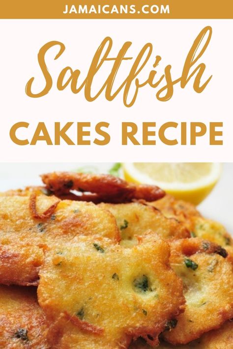 Saltfish Cakes Recipe - Jamaicans.com Salt Fish Cakes Recipe, Bake And Saltfish, Cod Fish Cakes, Salted Cod, Salt Fish, Fish Cakes Recipe, Rasta Pasta, Fish Cakes, Cod Fish