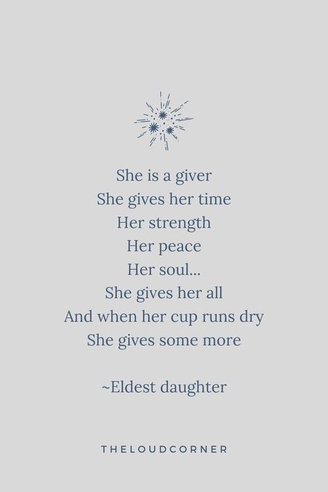 Quotes About Oldest Daughter, Eldest Daughter Tattoo, Elder Daughter Struggle, Quotes About Being The Oldest Daughter, Quotes Eldest Daughter, Eldest Daughter Syndrome Quotes, Eldest Sibling Quotes, The Eldest Daughter Quotes, Eldest Daughter Poem