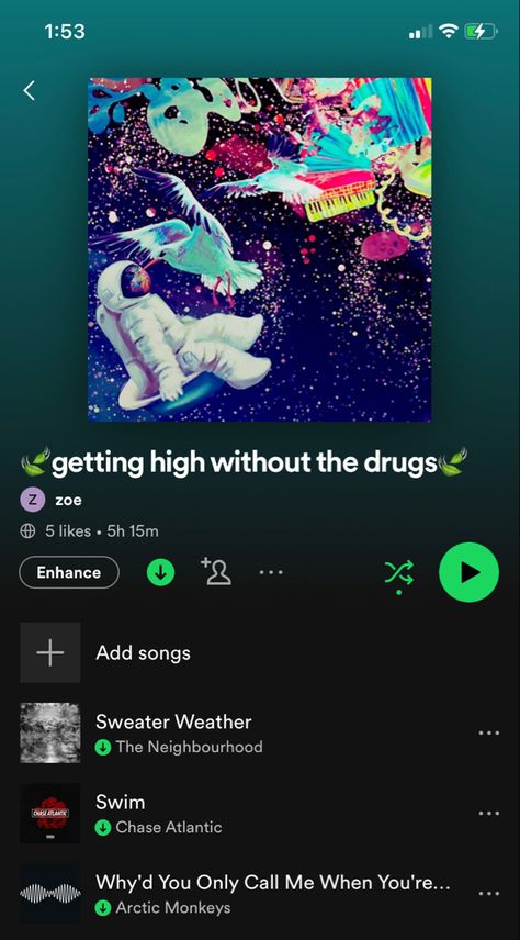 getting high without the drugs playlist High Playlist, Getting High, Playlist Ideas, Song Suggestions, Spotify Playlists, Spotify Playlist, Arctic Monkeys, Dreamworks, The Neighbourhood