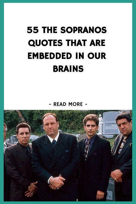 55 The Sopranos Quotes That Are Embedded in Our Brains https://www.quoteambition.com/the-sopranos-quotes Soprano Birthday Party, Sopranos Themed Birthday Party, Sopranos Tattoo Ideas, Sopranos Birthday Party, Tony Soprano Tattoo, Tony Soprano Aesthetic, Movie Scenes Quotes, Sopranos Tattoo, The Sopranos Aesthetic