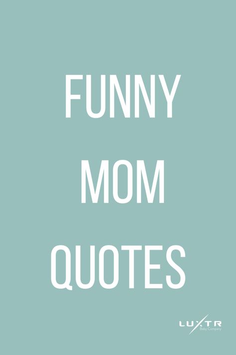 Funny quotes about motherhood Funny Quotes About Motherhood, Motherhood Quotes Funny, Funny Mom Quotes, Quotes About Motherhood, Funny Mom, Mom Quotes, Mom Humor, Funny Quotes, Keep Calm Artwork