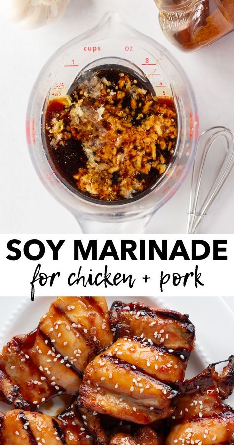 A two-image pin with a block of white and black text in the middle that reads "soy marinade for chicken + pork". The top picture shows the marinade in a clear measuring cup on a white background and the bottom picture shows grilled boneless skinless chicken thighs that have been marinated on a white platter with white sesame seeds sprinkled on top. Honey Soy Sauce Chicken Marinade, Sweet Pork Marinade, Soy Sauce Marinade For Pork, Soya Sauce Marinade Chicken, Soy Sauce Pork Chop Marinade, Honey Garlic Marinade Pork, Soy Sauce Honey Garlic Marinade, Chicken Marinade With Soy Sauce, Soy Marinade For Chicken