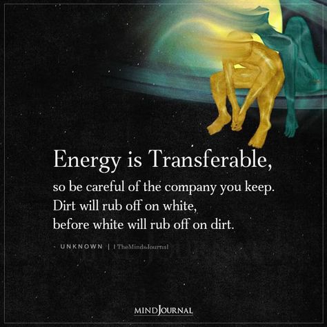 Energy Is Transferable Be Careful Of The Company You Keep, Energy Transfer Spiritual, Detachment Quotes, Spiritual Seeker, Quotes About Self Care, Theodore Roosevelt Quotes, Belief Quotes, Spiritual Science, Roosevelt Quotes