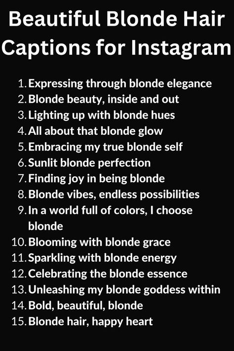 A list of Beautiful Blonde Hair Instagram Captions Brown Hair Captions Instagram, Blonde Hair Quotes, Curly Hair Captions, Hair Captions Instagram, Unique Blonde Hair, How To Be Flirty, Captions For Instagram Photos, Blonde Quotes, Best Blonde Hair