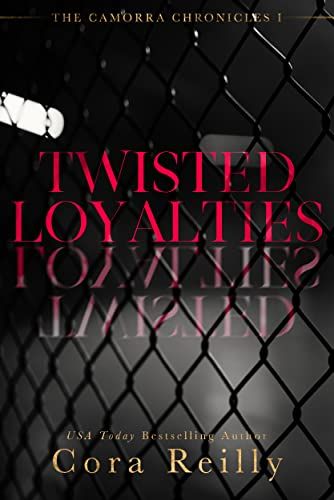 Twisted Loyalties by Cora Reilly Twisted Loyalties Cora Reilly, Romance Book Cover Design, Camorra Chronicles, Tbr List, Romance Book Covers, Cora Reilly, Dark Romance Books, Chronicle Books, Reading Challenge