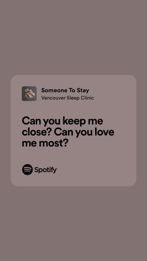 #spotify Someone To Stay Lyrics, Vancouver Sleep Clinic, Stay Lyrics, Sleep Clinic, Future Room, Heart Eyes, Vancouver, Love Story, I Love You