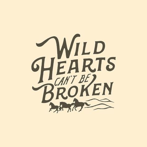 ©anugrahwayan on Instagram: “Wild Hearts Can’t Be Broken, more to come.. #cmptrules” Wild Heart Aesthetic, Wild Quotes, Aesthetic Country, Etsy Quotes, Western Quotes, Cowboy Quotes, Cowgirl Quotes, Western Wallpaper Iphone, Country Quotes