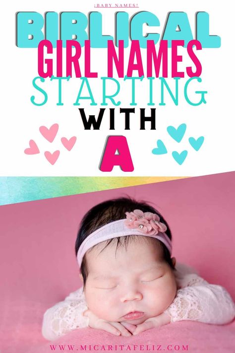 Bible Names For Girls, Christian Baby Girl Names, Bible Baby Names, Biblical Girl Names, Names Starting With A, Girl Names With Meaning, Christian Names, Unique Girl Names