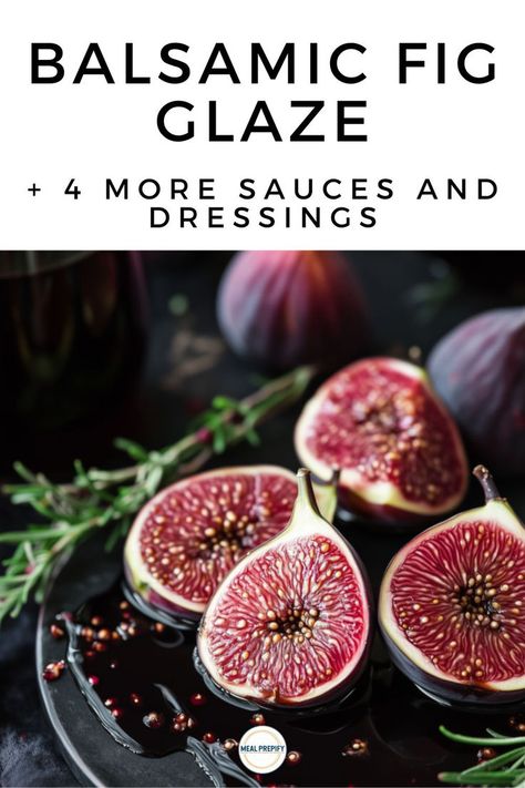 A bowl of balsamic fig glaze with fresh figs cut open and glazed with the vinaigrette, ideal for drizzling on dishes. Meal Prep Sauces, Fig Glaze, Dressings Recipes, Balsamic Reduction, Sauces And Dressings, Fig Jam, Meal Prep Ideas, Dressing Recipe, Recipe Ideas