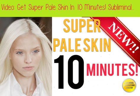 Get Super Pale Skin In 10 Minutes! Subliminal Affirmations Booster!  Results Now!GET SUPER PALE SKIN IN 10 MINUTES! SUBLIMINAL AFFIRMATIONS BOOSTER!  RESULTS NOW!SUB #SubliminalMessages Super Pale Skin, Bind Runes, Subliminal Affirmations, Wish Spell, How To Tan, Pale White Skin, Subliminal Messages, Brainwave Entrainment, Pale White