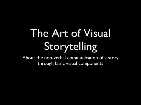 The Art of Visual Storytelling (Slides) Story Telling Through Art, Visual Storytelling Design, Storytelling Quotes, Storytelling Tips, Storytelling Ideas, Storytelling Art, Storytelling Marketing, Visual Story, Non Verbal